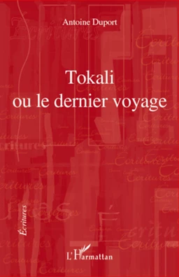 Tokali ou le dernier voyage