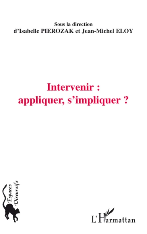 Intervenir : appliquer, s'impliquer ? -  - Editions L'Harmattan