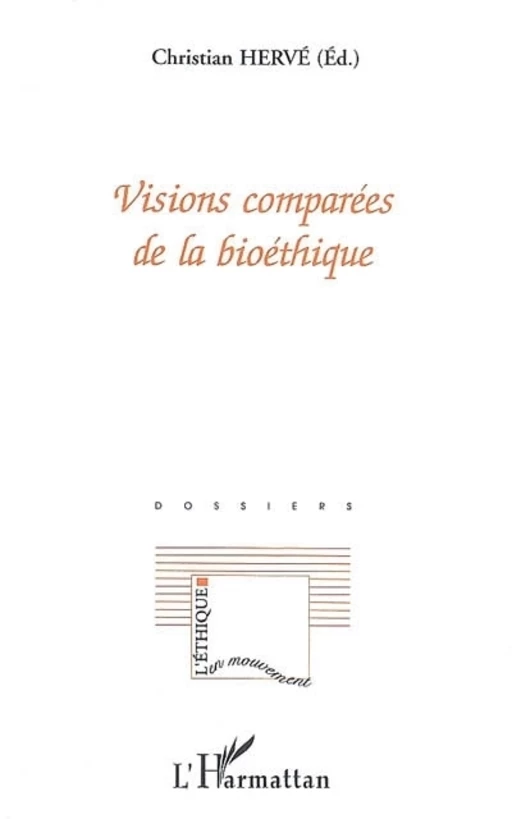 Visions comparées de la bioéthique -  - Editions L'Harmattan