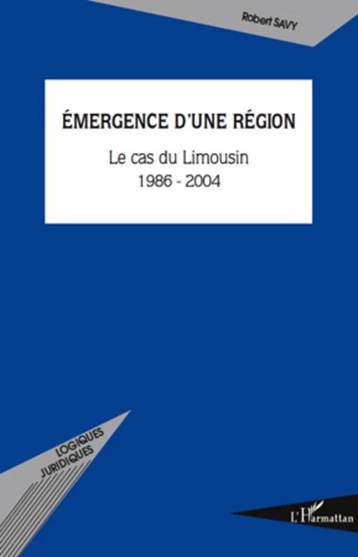 Emergence d'une région - Robert Savy - Editions L'Harmattan