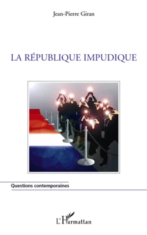 La République impudique - Jean-Pierre Giran - Editions L'Harmattan