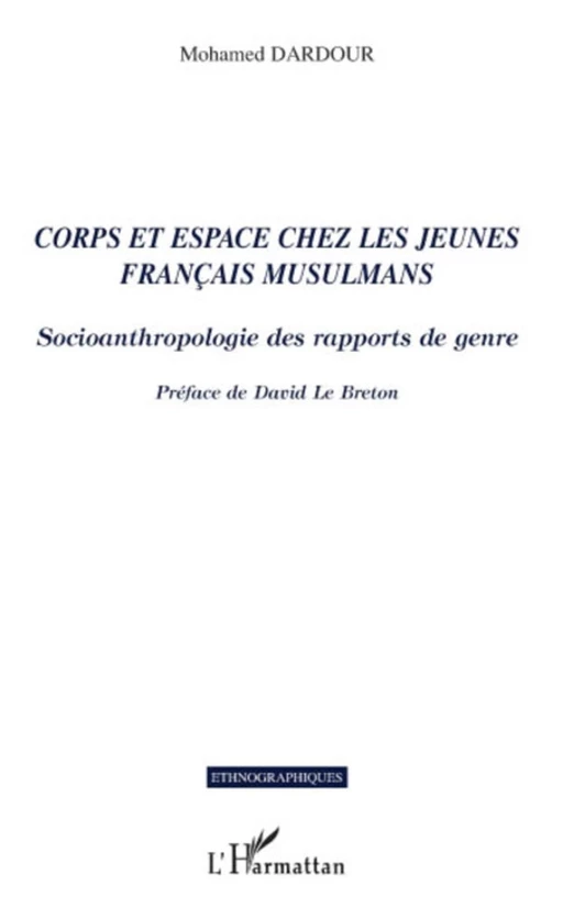 Corps et espace chez les jeunes français musulmans - Mohamed Dardour - Editions L'Harmattan