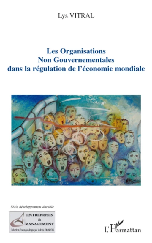 Les organisations non gouvernementales dans la régulation de l'économie mondiale - Lys Vitral - Editions L'Harmattan