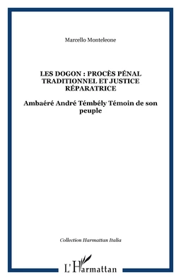 Les Dogon : procès pénal traditionnel et justice réparatrice