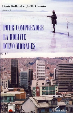 Pour comprendre la Bolivie d'Evo Morales