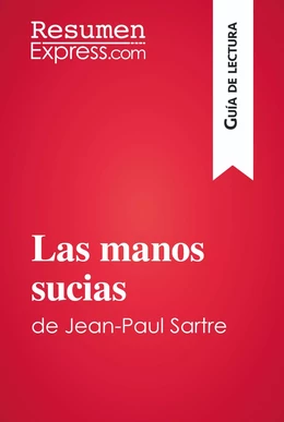 Las manos sucias de Jean-Paul Sartre (Guía de lectura)