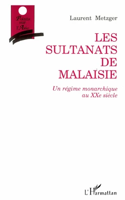 Les sultanats de Malaisie