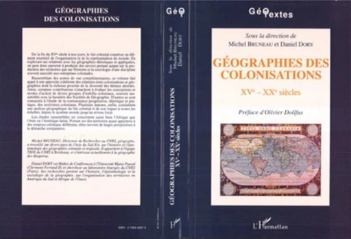 Géographies des colonisations XVè-XXè siècles -  - Editions L'Harmattan