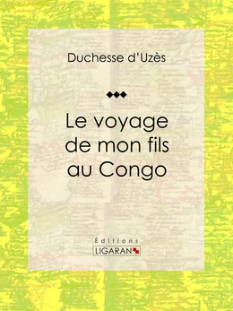 Le voyage de mon fils au Congo