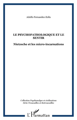 LE PSYCHOPATHOLOGIQUE ET LE SENTIR