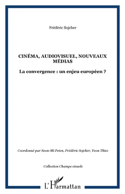 CINÉMA, AUDIOVISUEL, NOUVEAUX MÉDIAS