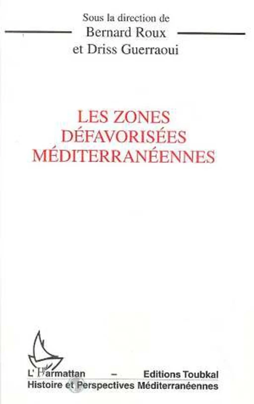 Les zones défavorisées méditerranéennes - Bernard Roux - Editions L'Harmattan