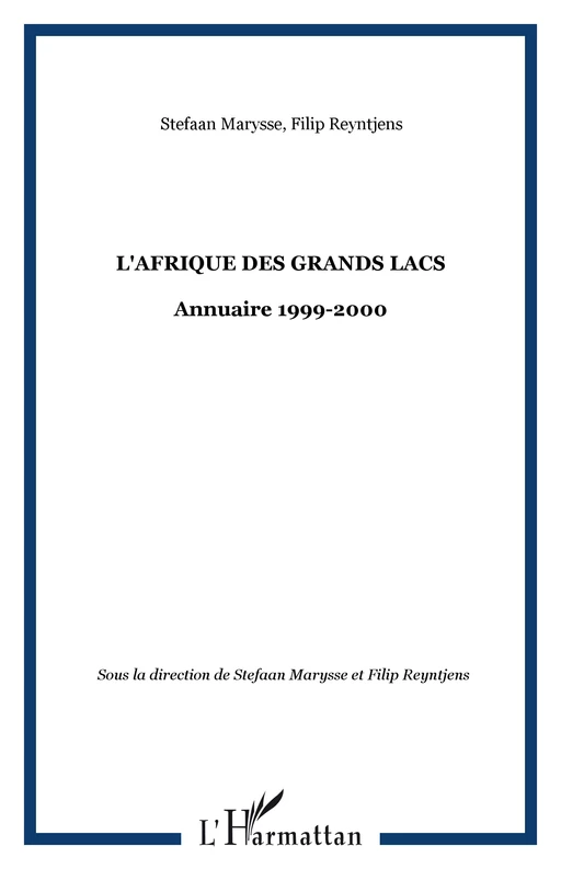 L'afrique des Grands Lacs -  Reyntjens filip, Stefaan Marysse - Editions L'Harmattan