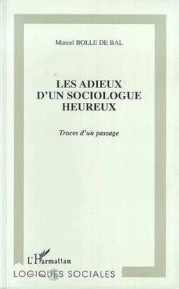 LES ADIEUX D'UN SOCIOLOGUE HEUREUX