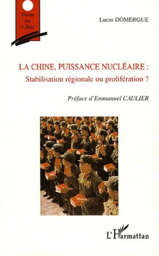 La Chine, puissance nucléaire -  Domergue lucas - Editions L'Harmattan