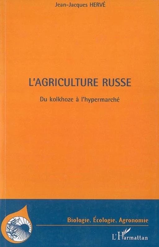 L'agriculture russe - Jean-Jacques Hervé - Editions L'Harmattan