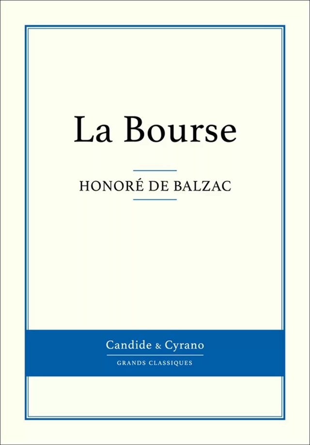 La Bourse - Honoré de Balzac - Candide & Cyrano