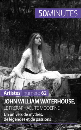 John William Waterhouse, le préraphaélite moderne