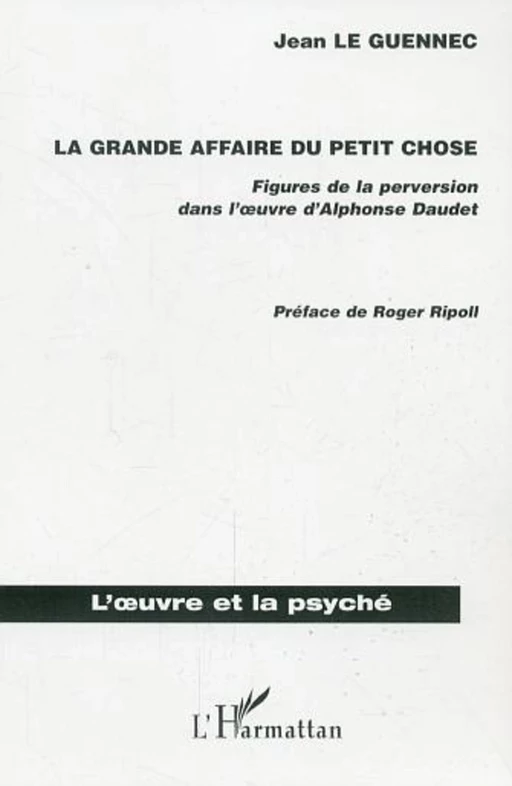 La grande affaire du petit chose - Jean Le Guennec - Editions L'Harmattan