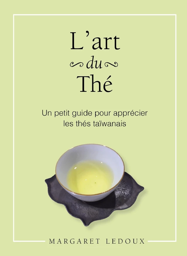 L'art du thé - Margaret Ledoux - Publishroom