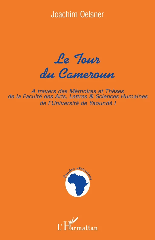 TOUR DU CAMEROUN - Joachim Oelsner - Editions L'Harmattan