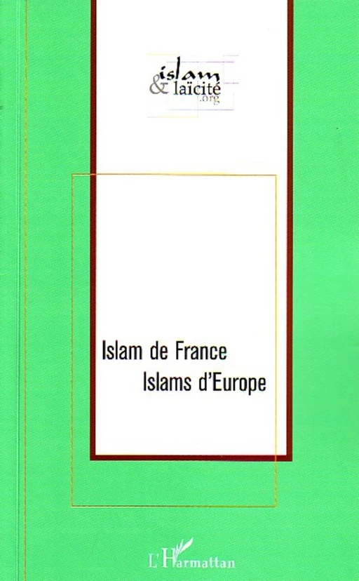 Islam de France Islams d'Europe -  - Editions L'Harmattan