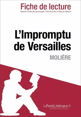 L'Impromptu de Versailles de Molière (Fiche de lecture)