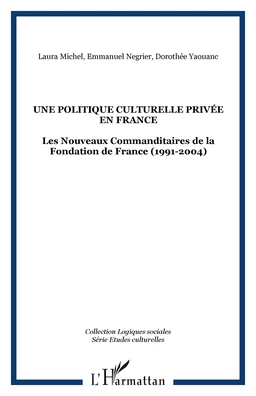 Une Politique culturelle privée en France