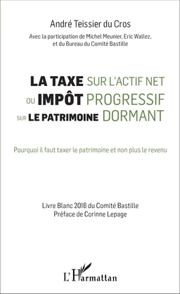 La taxe sur l'actif net ou impôt progressif sur le patrimoine dormant