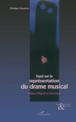 Essai sur la représentation du drame musical