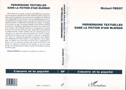 PERVERSIONS TEXTUELLES DANS LA FICTION D'IAN MC EWAN - Richard Pedot - Editions L'Harmattan