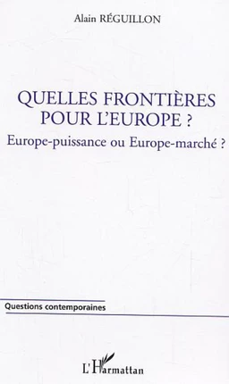 Quelles frontières pour l'Europe ?