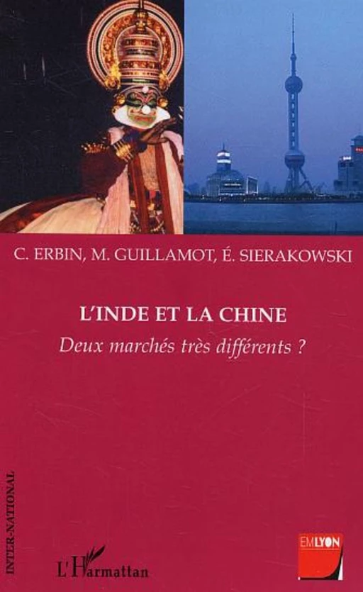 L'Inde et la Chine - Cyril Erbin, Emilie Sierakowski, Mickaël Guillamot - Editions L'Harmattan