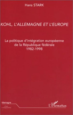 Kohl, l'Allemagne et l'Europe