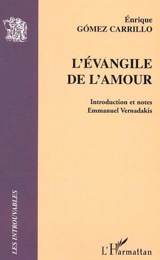 L'évangile de l'amour - Enrique Gomez Carrillo - Editions L'Harmattan