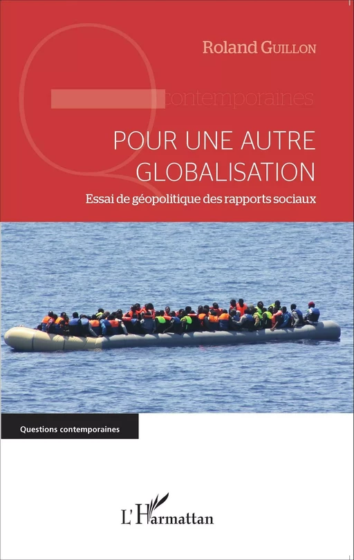 Pour une autre globalisation - Roland Guillon - Editions L'Harmattan