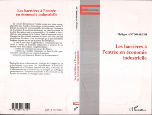 LES BARRIÈRES À L'ENTRÉE EN ÉCONOMIE INDUSTRIELLE - Philippe Antomarchi - Editions L'Harmattan