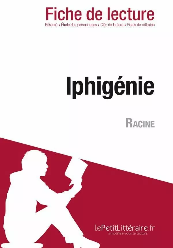 Iphigénie de Racine (Fiche de lecture) - Lise Ageorges - Lemaitre Publishing