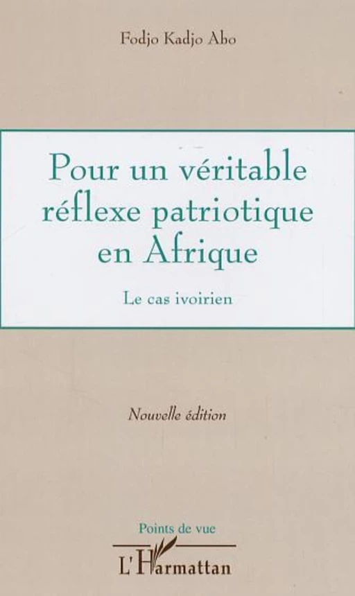 Pour un véritable réflexe patriotique en Afrique - Fodjo Kadjo Abo - Editions L'Harmattan