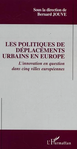 Les politiques de déplacements urbains en Europe