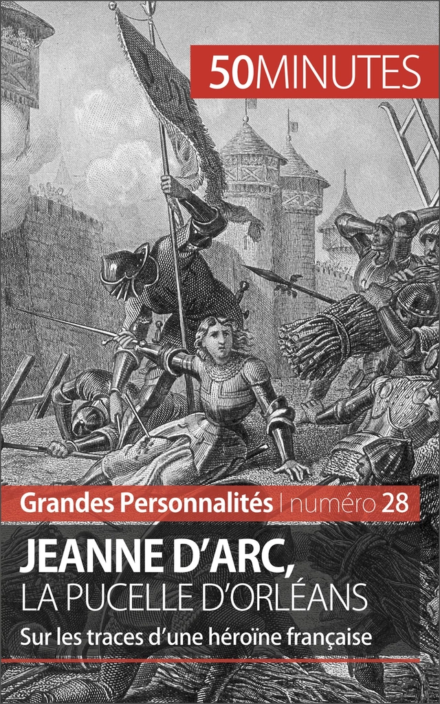 Jeanne d'Arc, la Pucelle d'Orléans - Benoît-J. Pédretti,  50MINUTES - 50Minutes.fr