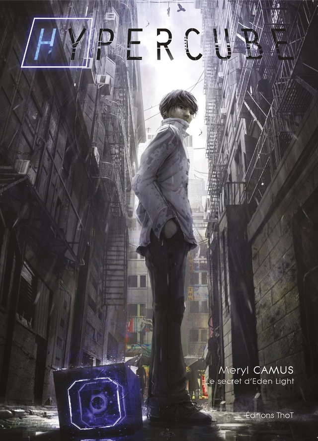 Hypercube, tome 1 : le secret d'Eden Light - Meryl Camus - ThoT