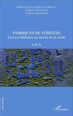 Fabriques de vérité(s)