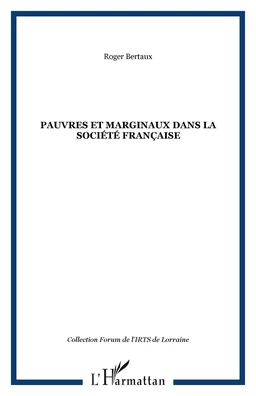 PAUVRES ET MARGINAUX DANS LA SOCIÉTÉ FRANÇAISE