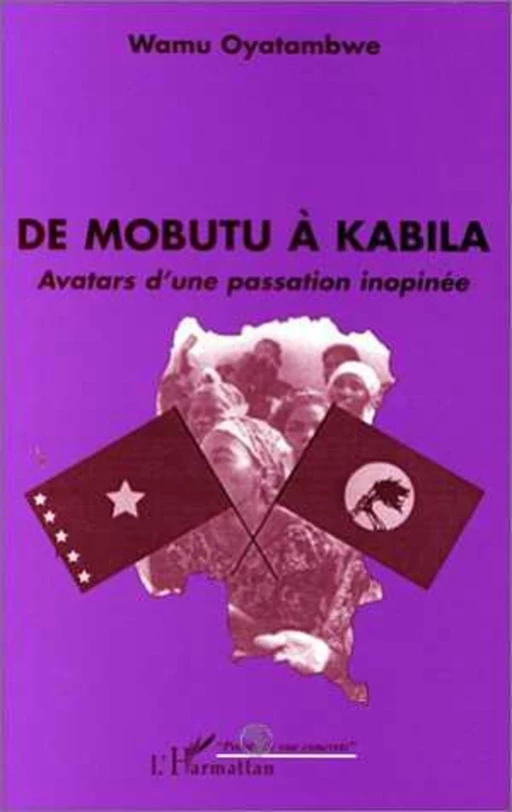 MOBUTU (DE) A KABILA - Dieudonné Wamu Oyatambwe - Editions L'Harmattan