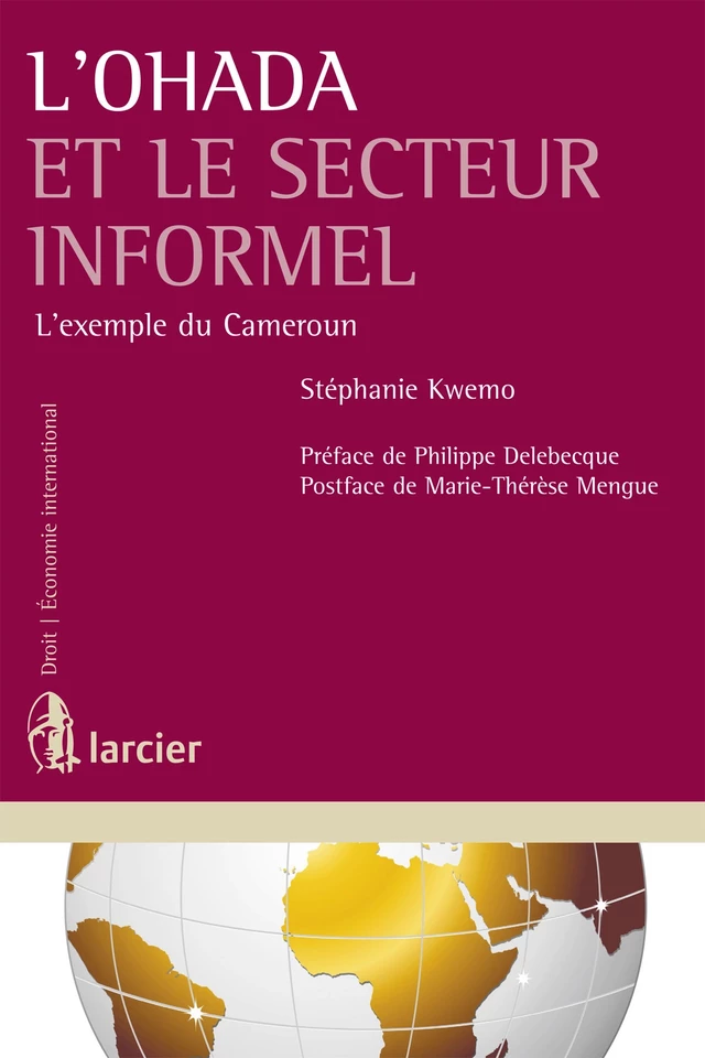 L'Ohada et le secteur informel - Stéphanie Kwemo - Éditions Larcier