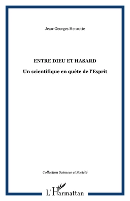 ENTRE DIEU ET HASARD