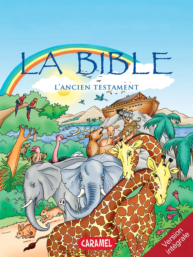 La Bible : L'Ancien Testament - Joël Muller - Caramel