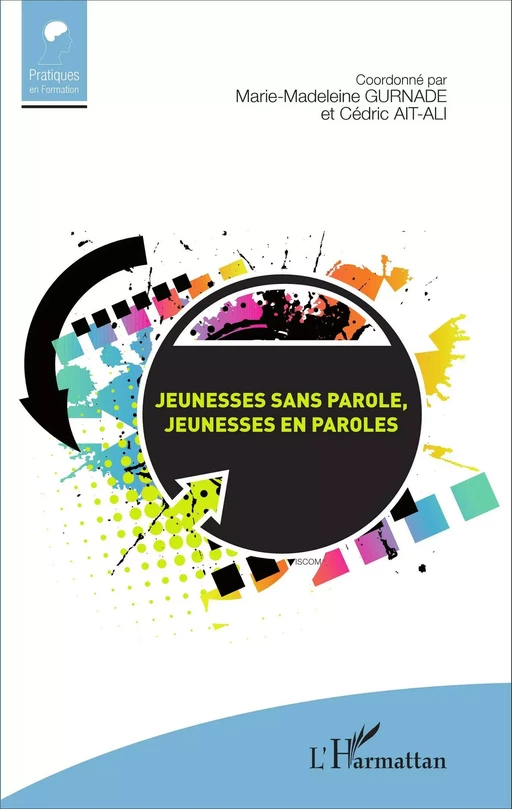 Jeunesses sans parole, jeunesses en paroles - Marie-Madeleine GURNADE, Cédric Ait-Ali - Editions L'Harmattan