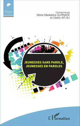 Jeunesses sans parole, jeunesses en paroles